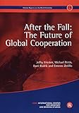 After the fall : the future of global cooperation