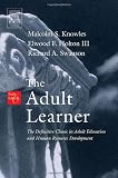 Buy : The Adult Learner, Sixth Edition: The Definitive Classic in Adult Education and Human Resource Development