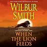 When the Lion Feeds: Courtneys, Book 1