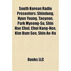 South Korean Radio Presenters: Shindong, Hyun Young, Taeyeon, Park Myeong-Su, Shin Hae Chul, Choi Kang-Hee, Kim Bum Soo, Shin Ae-Ra