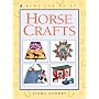 Horse Crafts (Kids Can Do It)