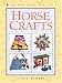 Horse Crafts (Kids Can Do It)
