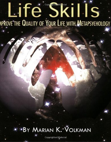 Life Skills: Improve the Quality of Your Life with Metapsychology (Explorations in Metapsychology) by Volkman, Marian K. (March 15, 2005) Paperback