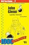 John Glenn: First American to Orbit the Earth