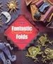 Fantastic Folds: Origami Projects