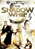Shaw Brothers: Shadow Whip Special Edition