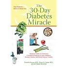 The 30-Day Diabetes Miracle: Lifestyle Center of America's Complete Program to Stop... by Franklin House, Stuart Seale, and Ian Blake Newman