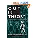 Out in Theory: The Emergence of Lesbian and Gay Anthropology