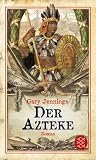 Der Azteke - Gary Jennings