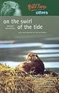 Wild Lives Otters...