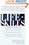 Lifeskills: 8 Simple Ways to Build Stronger Relationships, Communicate More Clearly, and Imp rove Your Health