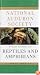 The National Audubon Society Field Guide to North American Reptiles and Amphibians