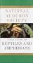 The National Audubon Society Field Guide to North American Reptiles and Amphibians