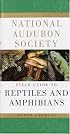 The National Audubon Society Field Guide to North American Reptiles and Amphibians