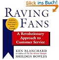Raving Fans: A Revolutionary Approach to Customer Service
