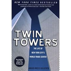 Twin Towers: The Life of New York City's Trade Center