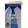 Twin Towers:: The Life of New York City's Trade Center