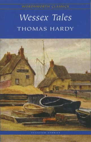 Wessex Tales (Wordsworth Classics)