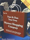 How to Start and Run Your Own Mystery Shopping Company