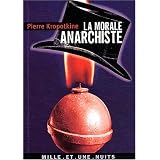 La Morale anarchistepar Petr Alekseevitch...