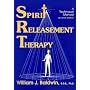 Spirit Releasement Therapy: A Technique Manual