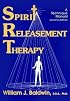 Spirit Releasement Therapy: A Technique Manual