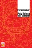 Patty Diphusa. Wilde Geschichten.
