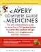 The Avery Complete Guide to Medicines