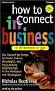 How to Connect in Business in 90 Seconds or Less