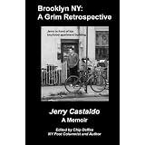Brooklyn NY: A Grim Retrospective: A Memoir (Paperback)
