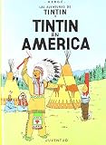 Tintin en America (Las Aventuras De Tintin/ the Adventures of Tintin) (Spanish Edition)