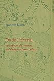 On the universal : the uniform, the common and dialogue between cultures