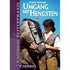 Umgang mit Hengsten