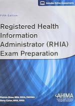 Registered Health Information Administrator (RHIA) Exam Preparation