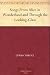 Books : Songs From Alice in Wonderland and Through the Looking-Glass