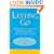 Letting Go: A Parents' Guide to Understanding the College Years, Third Edition