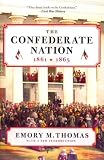 Produkt-Bild: (THE CONFEDERATE NATION: 1861-1865 (HARPER PERENNIAL) ) By Thomas, Emory M. (Author) Paperback Published on (03, 2011)