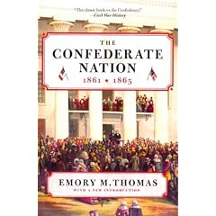 (THE CONFEDERATE NATION: 1861-1865 (HARPER PERENNIAL) ) By Thomas, Emory M. (Author) Paperback Published on (03, 2011)
