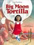 Big Moon Tortilla