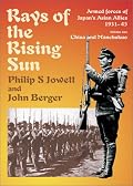 Rays of the Rising Sun, Volume 1: Japan's Asian Allies 1931-45, China and Manchukuo