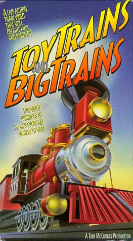 Toy Trains and Big Trains [VHS]