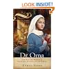 Dr. Oma: The Healing Wisdom of Countess Juliana Von Stolberg (Chosen Daughters)