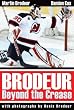 Brodeur: Beyond the Crease