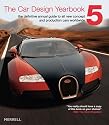 The Car Design Yearbook 5: The Definitive Annual Guide to All New Concept and Production Cars Worldwide