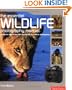 Essential Wildlife Photography Manual: Successful Digital & Film Techniques for Creative Photography