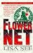 Flower Net by Lisa See ISBN 0061095435