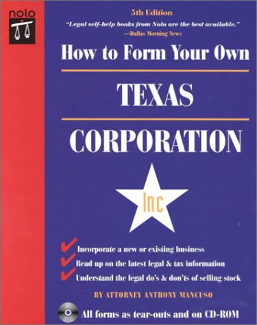 How to Form Your Own Texas Corporation with Disk (How to Form Your Own Texas Corporation (W/Disk))