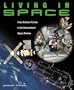 Living in Space: From Science Fiction to the International Space Station