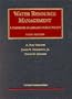 Water Resource Management: A Casebook in Law and Public Policy (University Casebook Series)