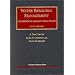 Water Resource Management: A Casebook in Law and Public Policy (University Casebook Series)